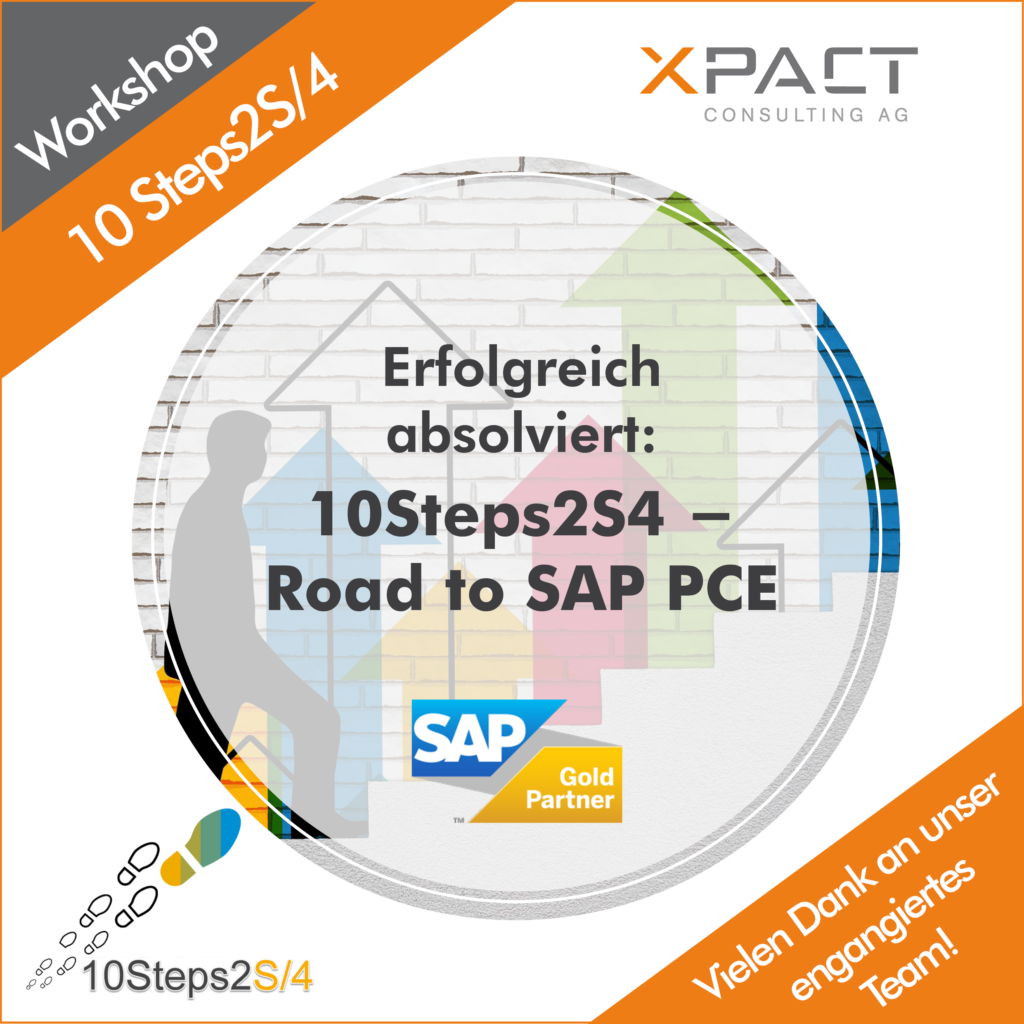 XPACT hat den Workshop “10 Steps2S/4  –  Road to PCE“ erfolgreich absolviert!